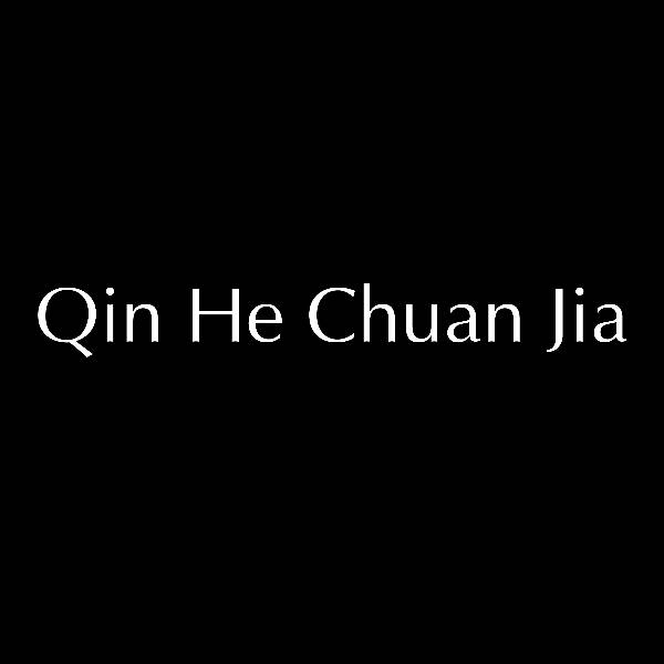 Qin He Chuan Jia